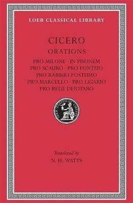 Ibs Pro Milone. In Pisonem. Pro Scauro. Pro Fonteio. Pro Rabirio Postumo. Pro Marcello. Pro Ligario. Pro Rege Deiotaro