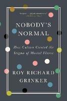 Ibs Nobody's Normal: How Culture Created the Stigma of Mental Illness