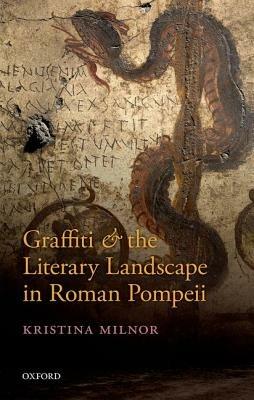 Ibs Graffiti and the Literary Landscape in Roman Pompeii Comprane uno, ottenene uno gratis