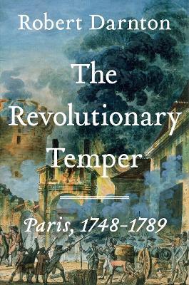 Ibs The Revolutionary Temper: Paris 1748-1789 Ultimi due giorni