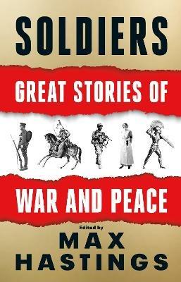 Ibs Soldiers: Great Stories of War and Peace Italy