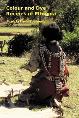 Ibs Colour and Dye Recipes of Ethiopia