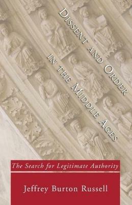 Ibs Dissent and Order in the Middle Ages