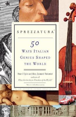 Ibs Sprezzatura: 50 Ways Italian Genius Shaped the World Affare Del Giorno