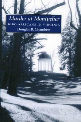 Ibs Murder at Montpelier: Igbo Africans in Virginia In Vendita