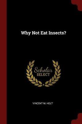 Ibs Why Not Eat Insects? Sconti VIP
