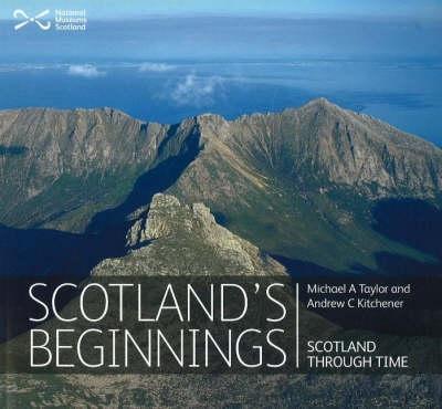 Ibs Scotland's Beginnings: Scotland Through Time Novità