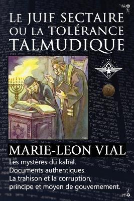 Ibs Le juif sectaire ou la tolerance talmudique Offerta San Valentino
