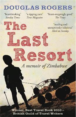 Ibs The Last Resort: A Memoir of Zimbabwe Ultimi tre giorni