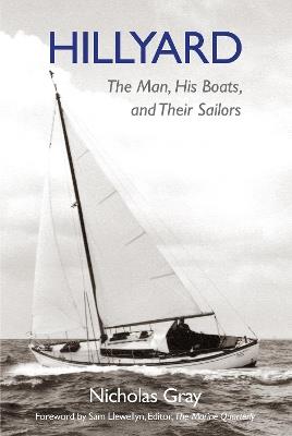 Ibs Hillyard: The Man His Boats and Their Sailors Latest stili