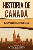 Ibs Historia de Canada: Una guia fascinante de la historia de Canada Offerta Giorno del Papà